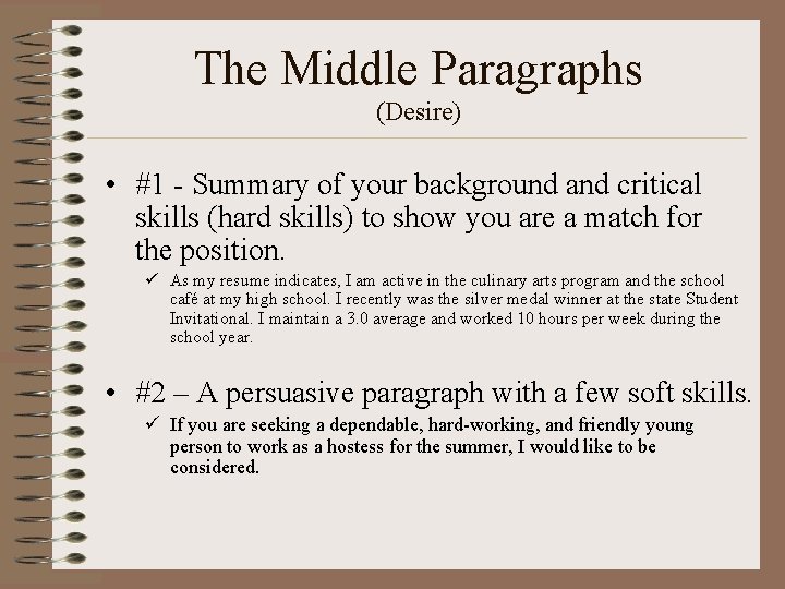 The Middle Paragraphs (Desire) • #1 - Summary of your background and critical skills