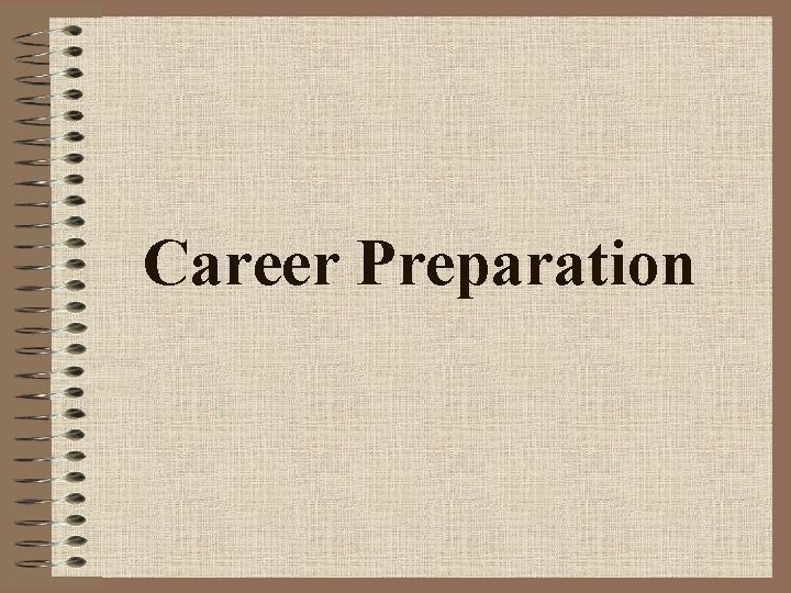 Career Preparation 