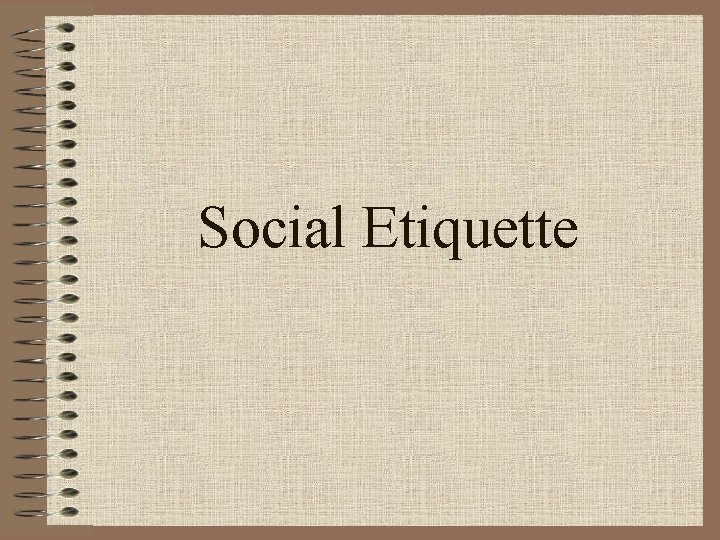 Social Etiquette 