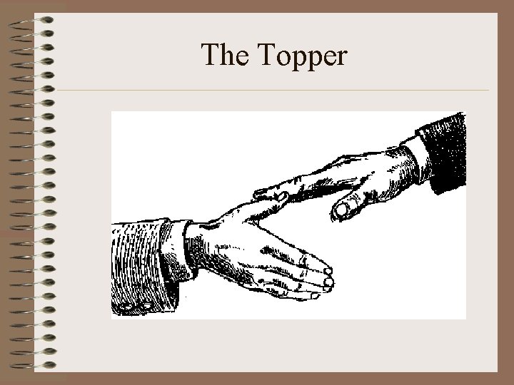 The Topper 