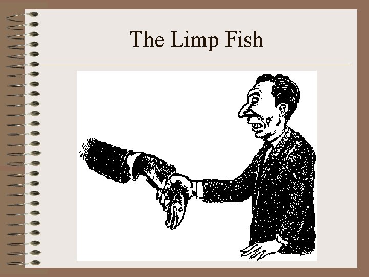 The Limp Fish 