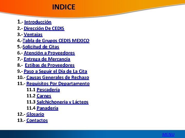 INDICE 1. - Introducción 2. - Dirección De CEDIS 3. - Ventajas 4. -Tabla