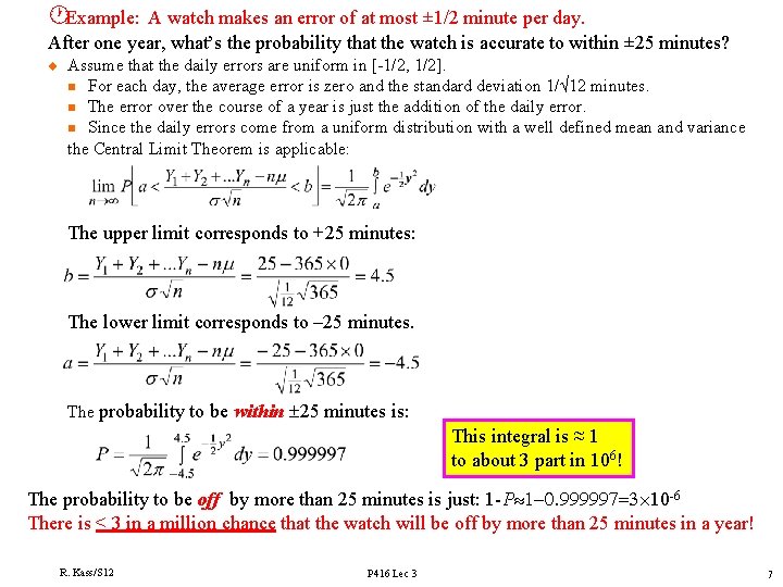 ·Example: A watch makes an error of at most ± 1/2 minute per day.