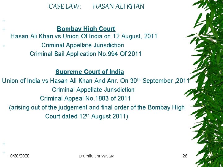 CASE LAW: HASAN ALI KHAN Bombay High Court Hasan Ali Khan vs Union Of