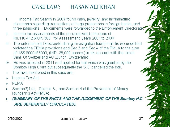 CASE LAW: I. HASAN ALI KHAN Income Tax Search in 2007 found cash, jewellry