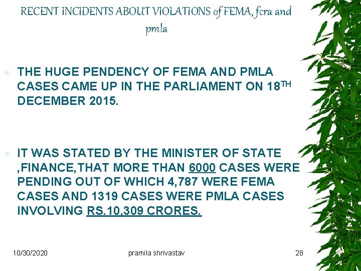 RECENT INCIDENTS ABOUT VIOLATIONS of FEMA, fcra and pmla THE HUGE PENDENCY OF FEMA