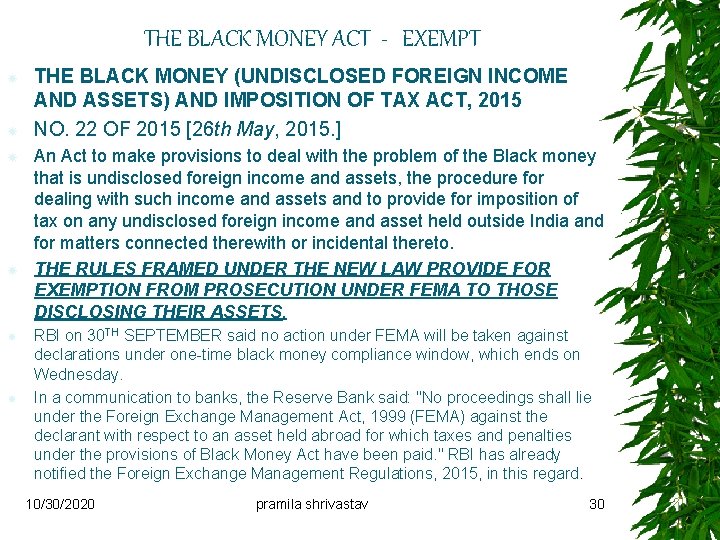 THE BLACK MONEY ACT - EXEMPT THE BLACK MONEY (UNDISCLOSED FOREIGN INCOME AND ASSETS)