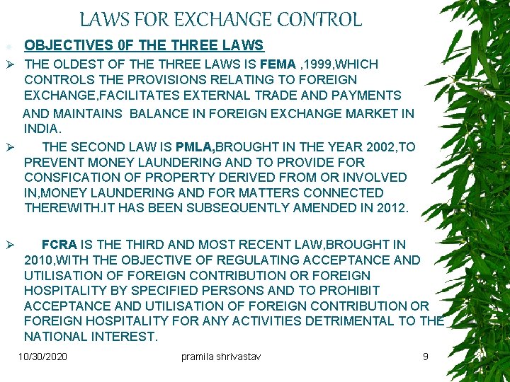 LAWS FOR EXCHANGE CONTROL OBJECTIVES 0 F THE THREE LAWS Ø THE OLDEST OF