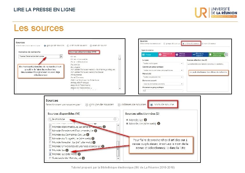 LIRE LA PRESSE EN LIGNE Les sources Tutoriel proposé par la Bibliothèque électronique (BU