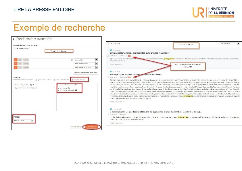 LIRE LA PRESSE EN LIGNE Exemple de recherche Tutoriel proposé par la Bibliothèque électronique