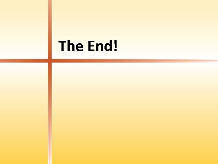 The End! 