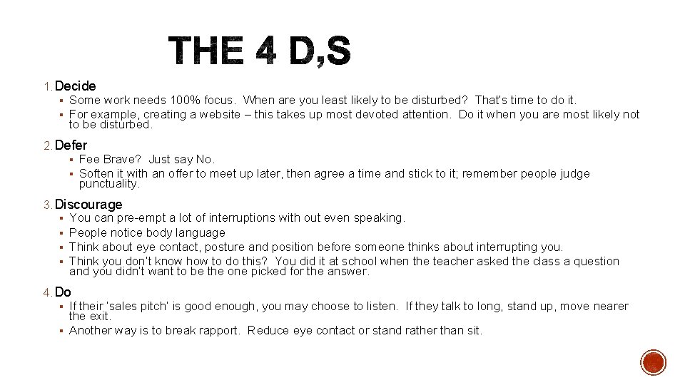 1. Decide § Some work needs 100% focus. When are you least likely to