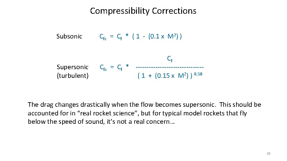 Compressibility Corrections Subsonic Cfc = Cf * ( 1 - (0. 1 x M