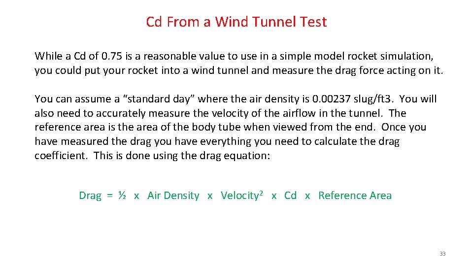 Cd From a Wind Tunnel Test While a Cd of 0. 75 is a