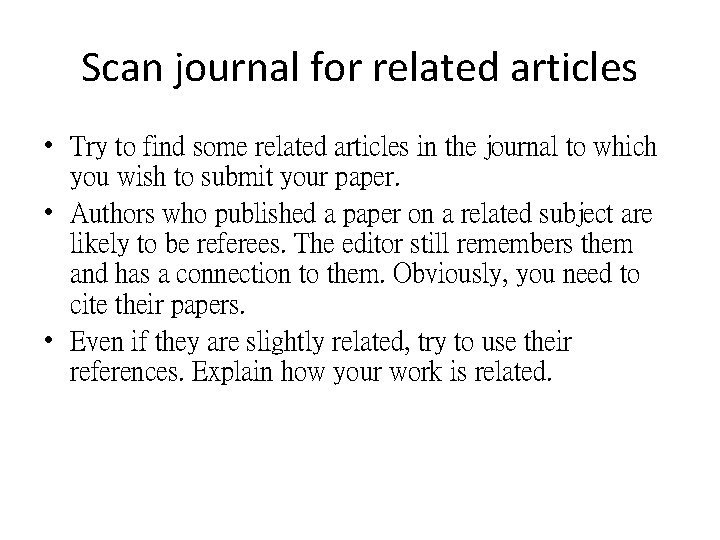 Scan journal for related articles • Try to find some related articles in the