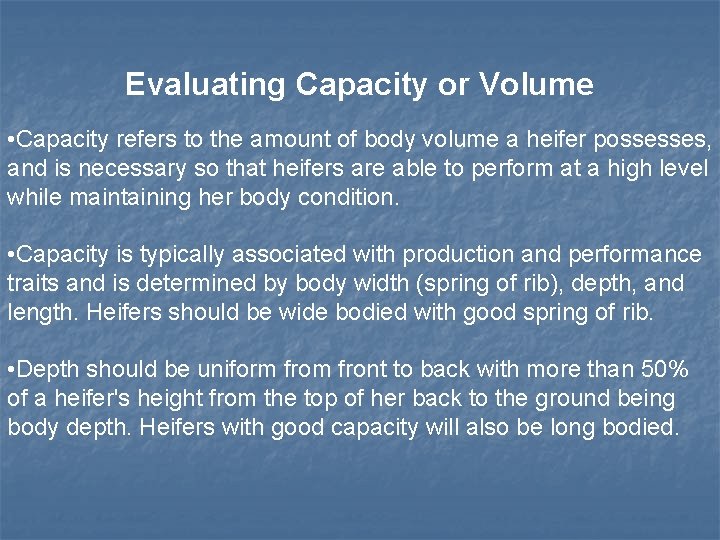 Evaluating Capacity or Volume • Capacity refers to the amount of body volume a