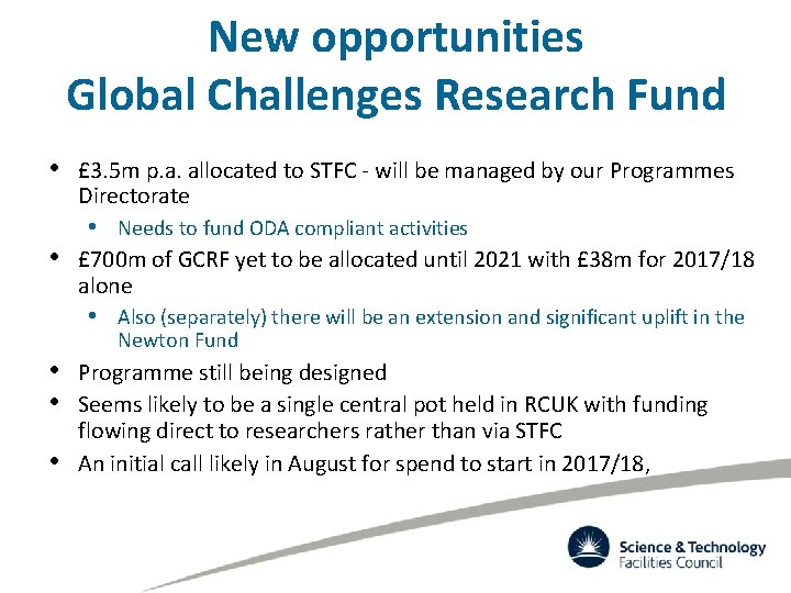 New opportunities Global Challenges Research Fund • £ 3. 5 m p. a. allocated