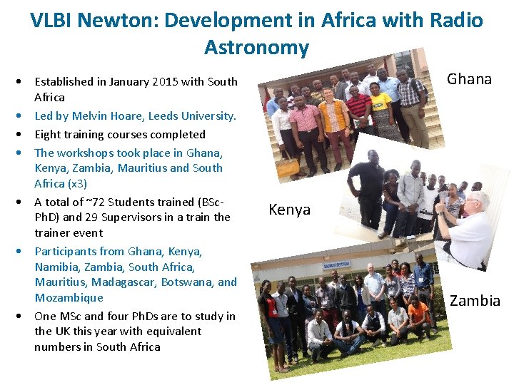 VLBI Newton: Development in Africa with Radio Astronomy • Established in January 2015 with