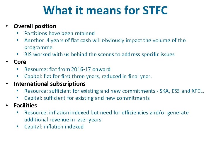 What it means for STFC • Overall position • Partitions have been retained •