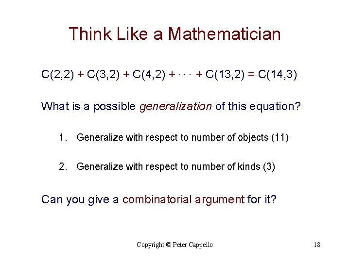 Think Like a Mathematician C(2, 2) + C(3, 2) + C(4, 2) +. .