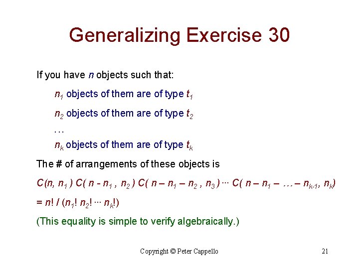 Generalizing Exercise 30 If you have n objects such that: n 1 objects of