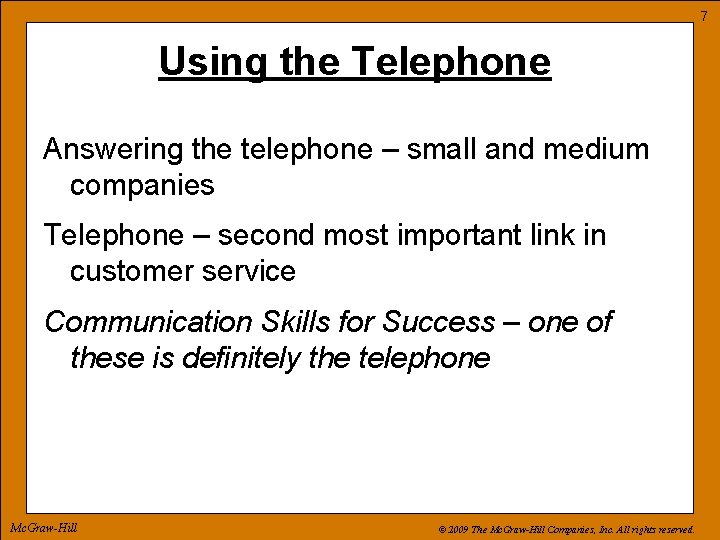 7 Using the Telephone Answering the telephone – small and medium companies Telephone –