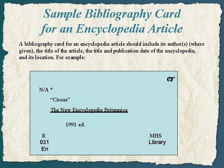 Sample Bibliography Card for an Encyclopedia Article A bibliography card for an encyclopedia article