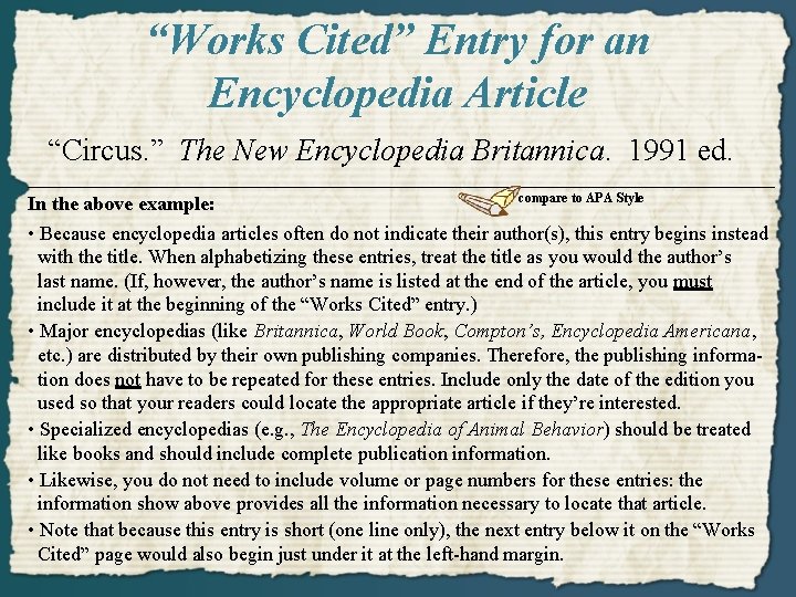 “Works Cited” Entry for an Encyclopedia Article “Circus. ” The New Encyclopedia Britannica. 1991