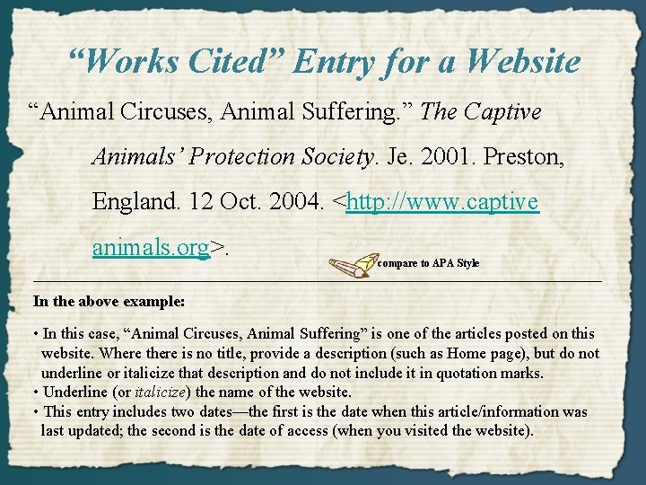 “Works Cited” Entry for a Website “Animal Circuses, Animal Suffering. ” The Captive Animals’