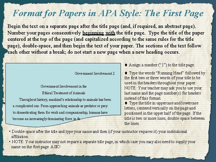 Format for Papers in APA Style: The First Page Begin the text on a