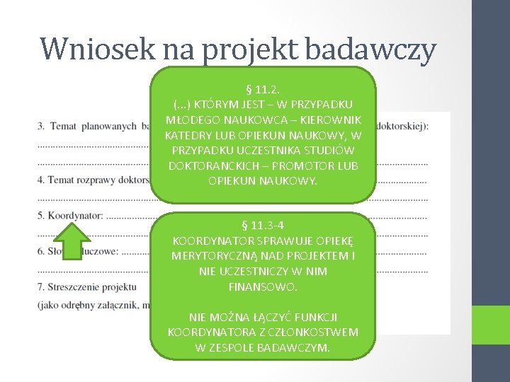 Wniosek na projekt badawczy § 11. 2. (. . . ) KTÓRYM JEST –