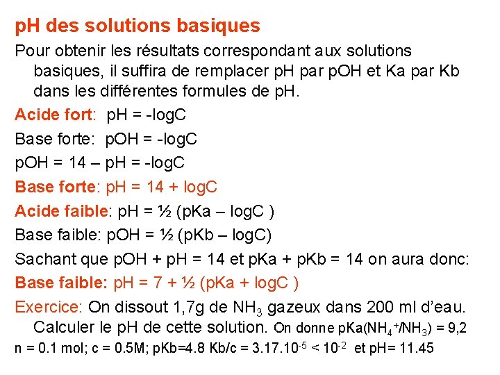 p. H des solutions basiques Pour obtenir les résultats correspondant aux solutions basiques, il