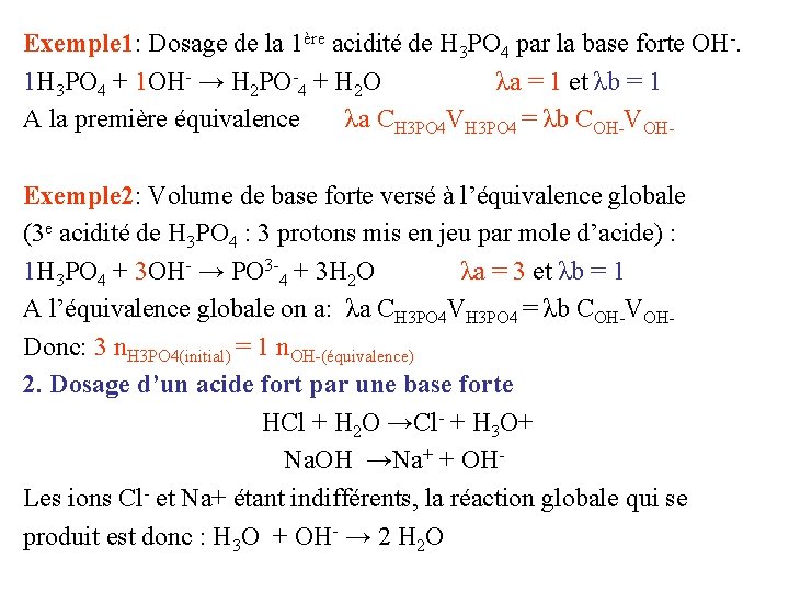 Exemple 1: Dosage de la 1ère acidité de H 3 PO 4 par la