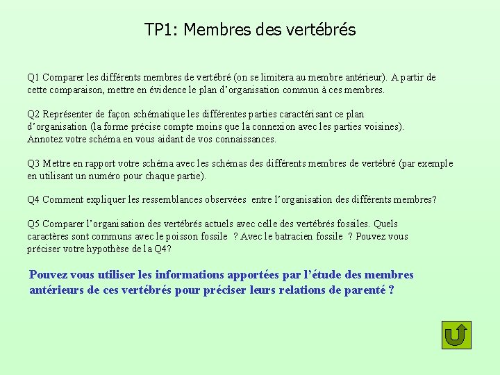 TP 1: Membres des vertébrés Q 1 Comparer les différents membres de vertébré (on
