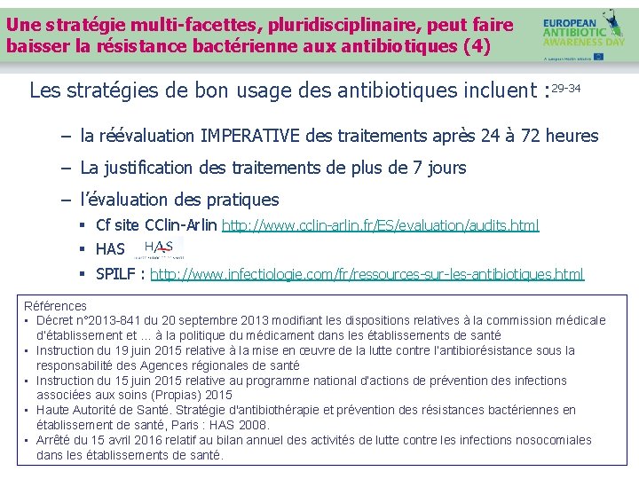 Une stratégie multi-facettes, pluridisciplinaire, peut faire baisser la résistance bactérienne aux antibiotiques (4) Les