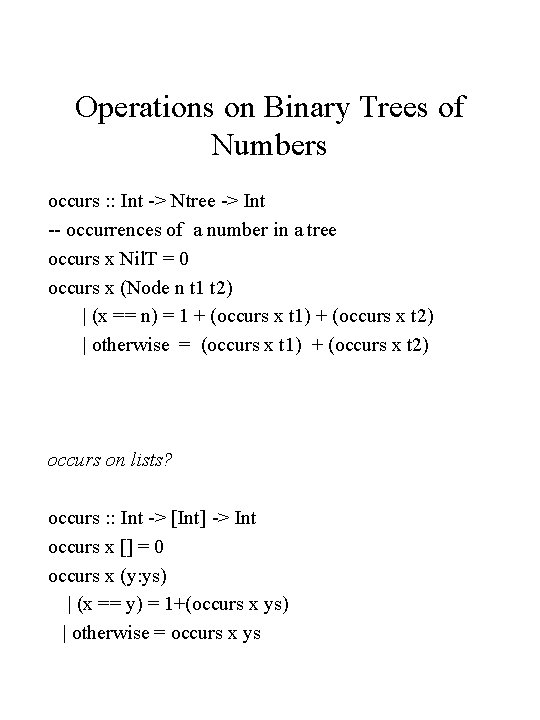 Operations on Binary Trees of Numbers occurs : : Int -> Ntree -> Int