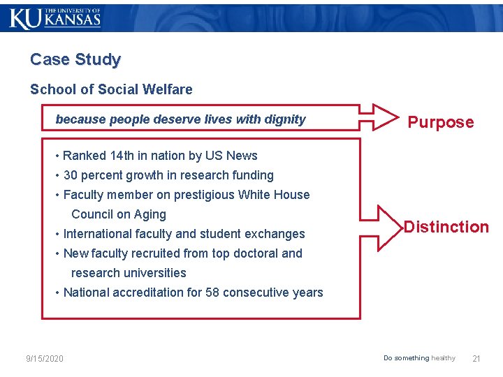 Case Study School of Social Welfare because people deserve lives with dignity Purpose •