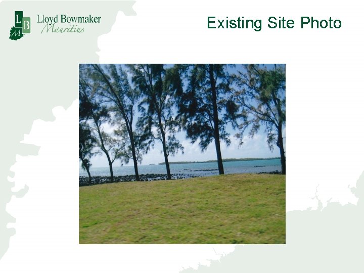 Existing Site Photo 