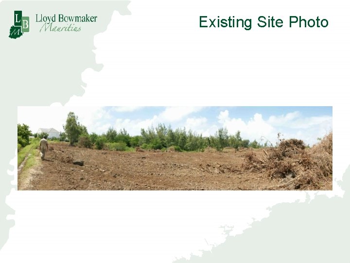 Existing Site Photo 