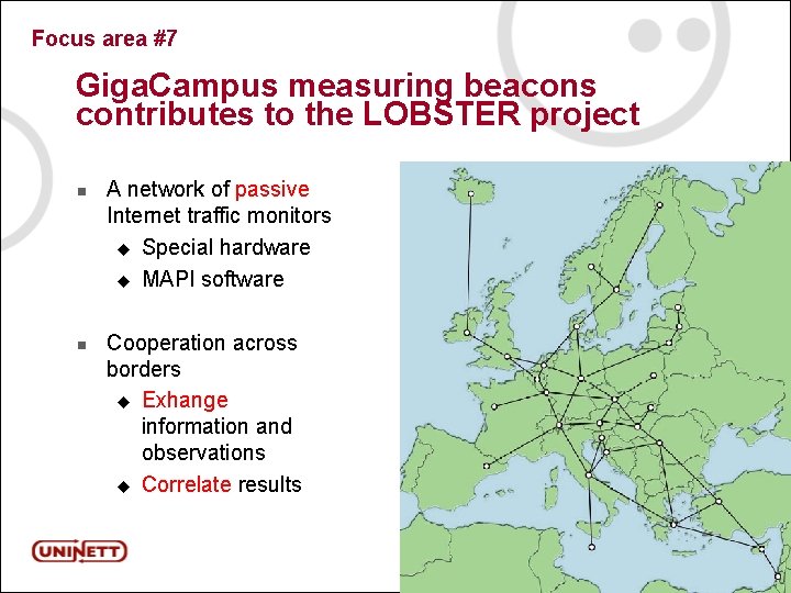 Focus area #7 Giga. Campus measuring beacons contributes to the LOBSTER project n n