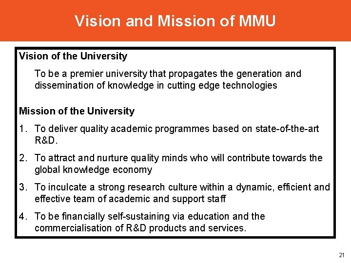 Vision and Mission of MMU Vision of the University To be a premier university
