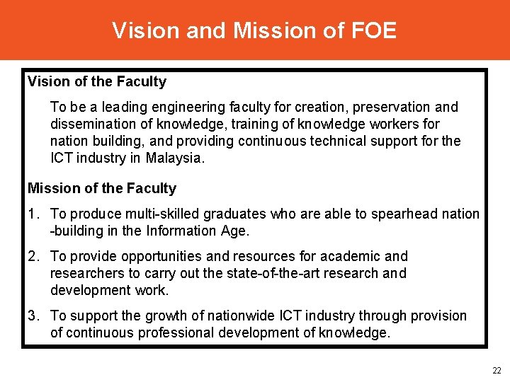 Vision and Mission of FOE Vision of the Faculty To be a leading engineering