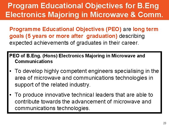 Program Educational Objectives for B. Eng Electronics Majoring in Microwave & Comm. Programme Educational