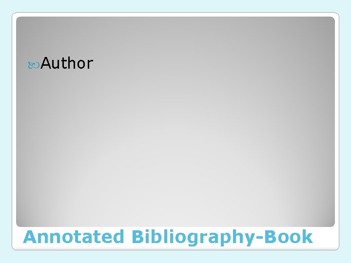  Author Annotated Bibliography-Book 