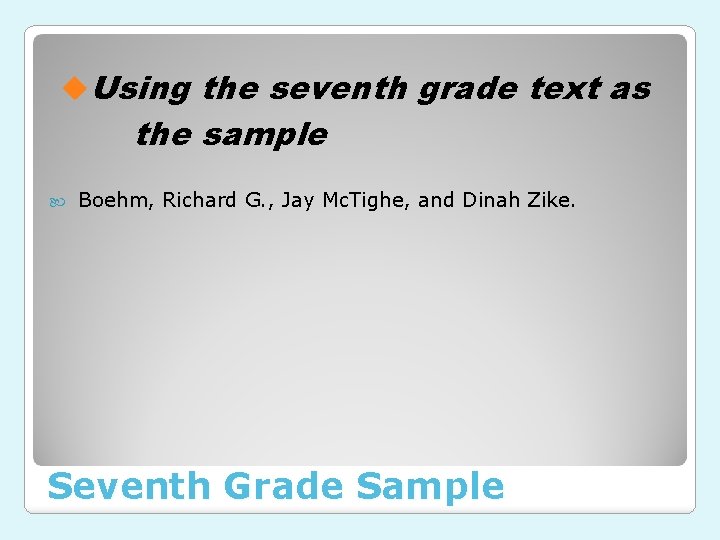 u. Using the seventh grade text as the sample Boehm, Richard G. , Jay