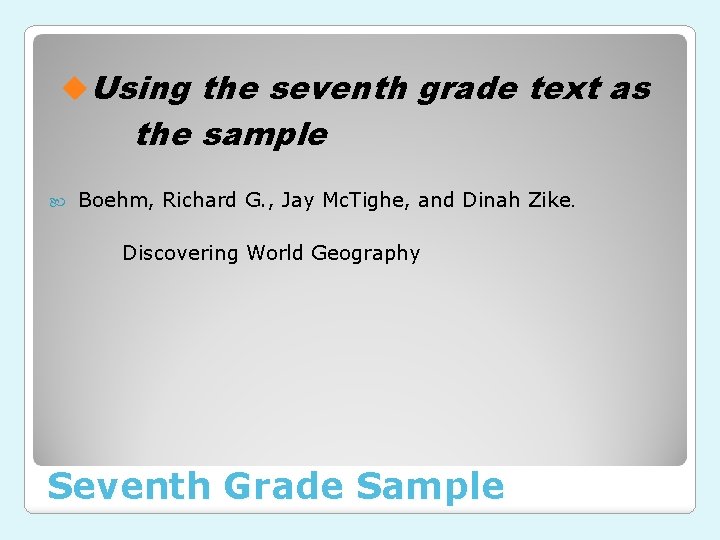u. Using the seventh grade text as the sample Boehm, Richard G. , Jay