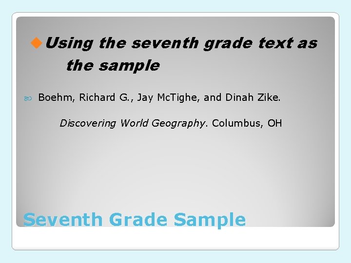 u. Using the seventh grade text as the sample Boehm, Richard G. , Jay