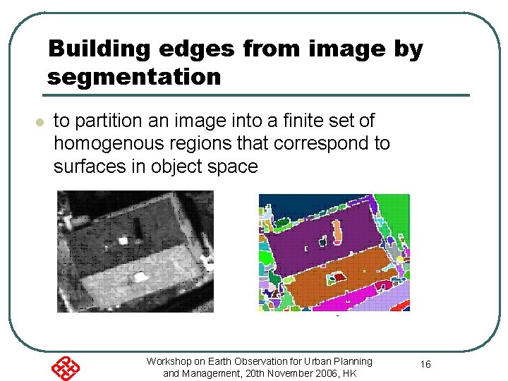 Building edges from image by segmentation l to partition an image into a finite