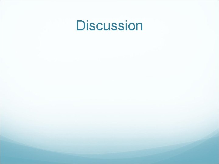 Discussion 