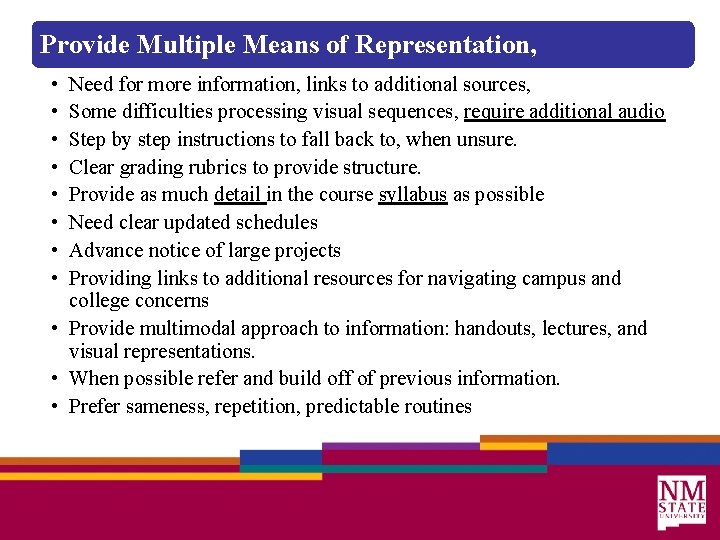 Provide Multiple Means of Representation, • • Need for more information, links to additional